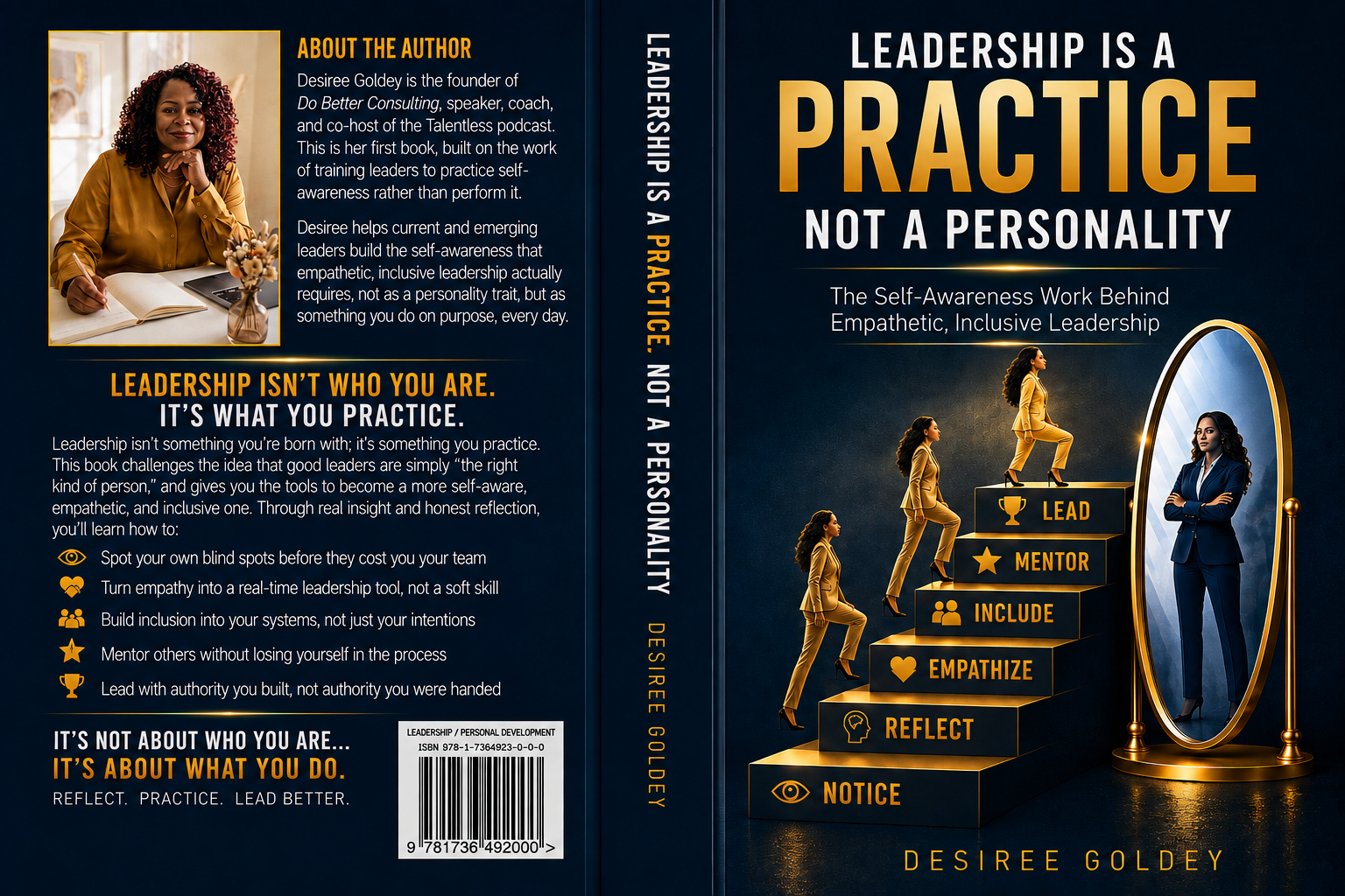 Full book cover spread for Leadership Is a Practice Not a Personality by Desiree Goldey — front cover, spine, and back cover